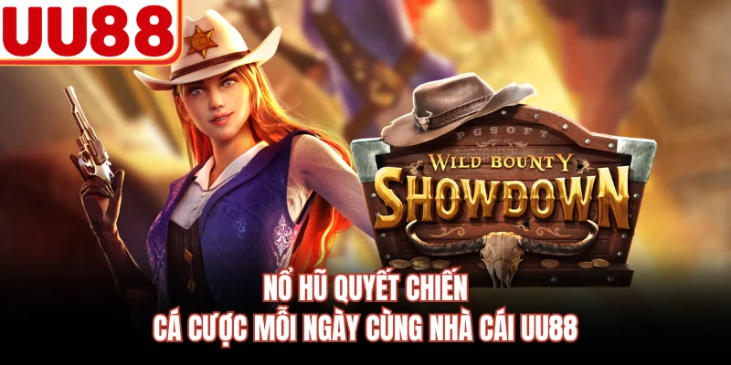 Nổ Hũ Quyết Chiến - Cá Cược Mỗi Ngày Cùng Nhà Cái UU88